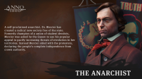 Meet Dr. Hugo Mercier, Anno 18s Anarchist!