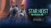 EXODUS: Neues Format Star Heist: An EXODUS Story erfolgreich gestartet!