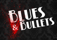 Blues and Bullets