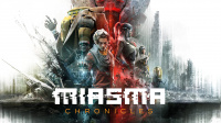 Miasma Chronicles: Physische Editionen für PS5 und Xbox Series X|S ab heute in Europa erhältlich