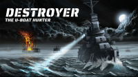 Die Jagd beginnt - Destroyer: The U-Boat Hunter erscheint heute
