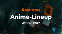 CRUNCHYROLL KÜNDIGT DIE ANIME-WINTERSAISON 2026 AN