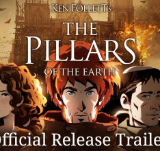 Daedalics The Pillars of the Earth is Out Now For PC, PS4 and Xbox One