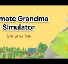 Ultimate Grandma Simulator - So frustrierend alt zu sein