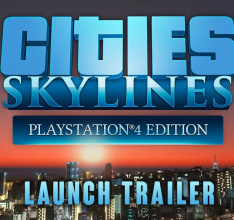 Cities: Skylines – PlayStation 4 Edition Available Today