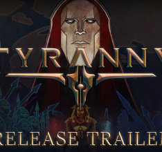 Tyranny Now Available Worldwide