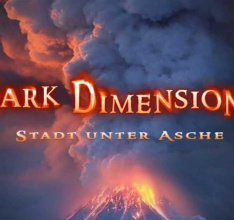 Dark Dimensions: Stadt unter Asche - Was geschah in Phönix Hill?