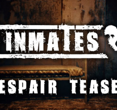 Well That Was Disturbing; New Inmates Trailer!