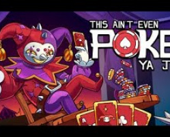This Aint Even Poker, Ya Joker - Klick dich aus dem Inferno