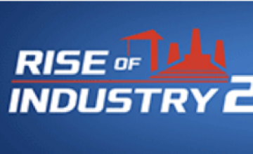 Rise of Industry 2 Levels Up: Three Major Updates Transform the Tycoon Experience