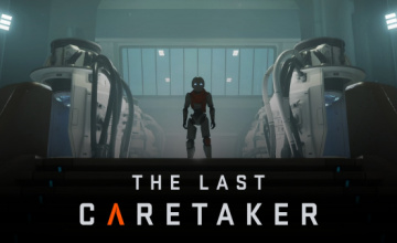 The Last Caretaker Delivers on its Roadmap