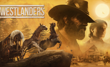WESTLANDERS REVEALS NEW GAMEPLAY TRAILER