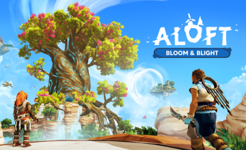 Alofts neues Bloom & Blight Update ist jetzt live