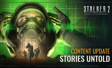 S.T.A.L.K.E.R. 2: Heart of Chornobyl Stories Untold Content Update Arrives