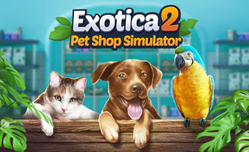 Exotica 2: Pet Shop Simulator