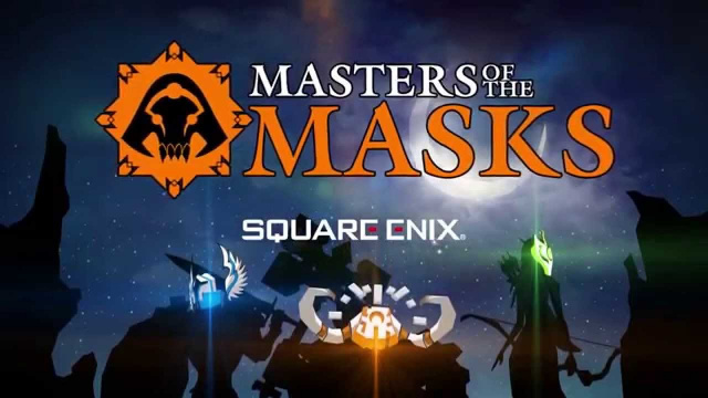 Become a Legendary Warrior in Square Enix's Epic New Fantasy RPG, Masters of the MasksVideo Game News Online, Gaming News