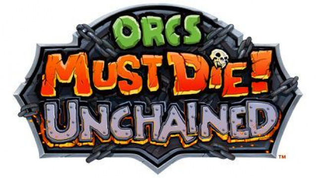 Orcs Must Die! Unchained – New 