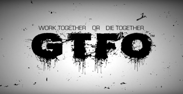 4 Player Co-Op Title, GTFO, Wants You To Work Together Or DieVideo Game News Online, Gaming News