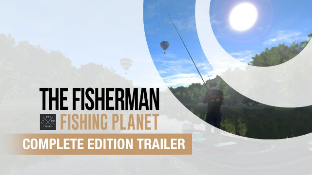 The Fisherman: Fishing PlanetVideo Game News Online, Gaming News