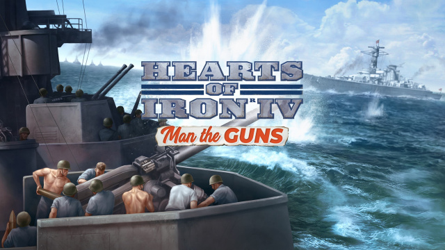 Hearts of Iron IV: Man the Guns Has An Official Release DateVideo Game News Online, Gaming News