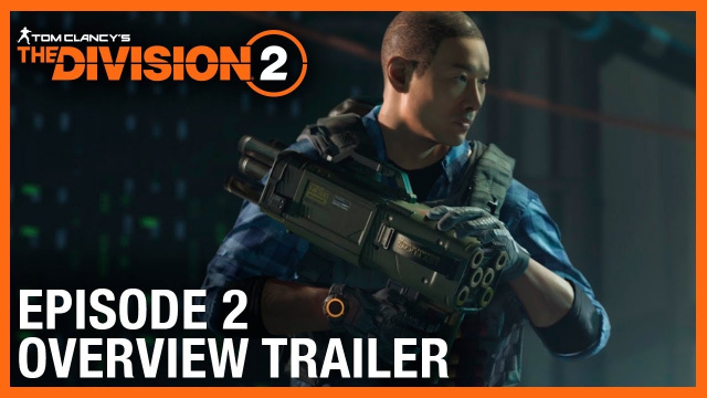 Tom Clancy's The Division 2 - Episode 2Video Game News Online, Gaming News