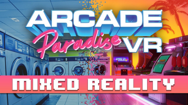 Arcade Paradise VR Reveals Mixed Reality in Retro-Fuelled AdventureNews  |  DLH.NET The Gaming People