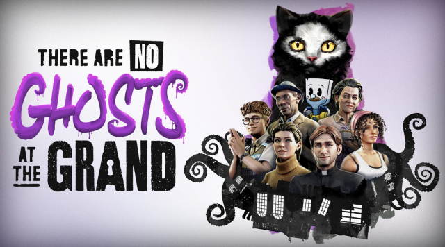 THERE ARE NO GHOSTS AT THE GRAND UNVEILEDNews  |  DLH.NET The Gaming People