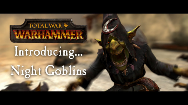 Total War: Warhammer Introduces Night GoblinsVideo Game News Online, Gaming News