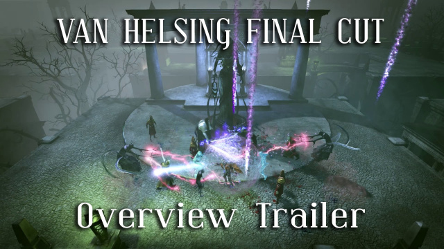 Van Helsing: Final Cut Overview TrailerVideo Game News Online, Gaming News
