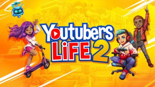 ‘Youtubers Life 2’ Launches Digitally on Console & PC todayNews  |  DLH.NET The Gaming People