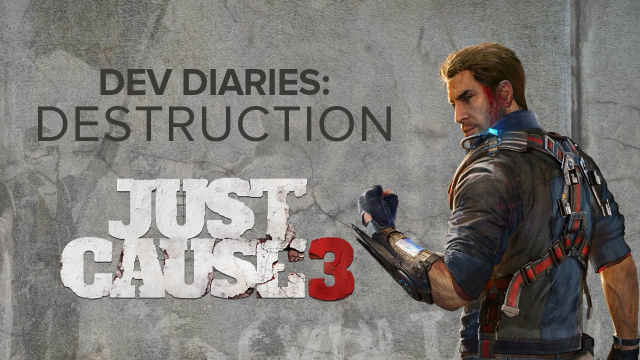 Just Cause 3 Destruction Dev Diary Out NowVideo Game News Online, Gaming News