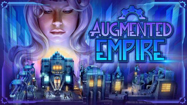 Augmented Empire Out Now on PCNews  |  DLH.NET The Gaming People