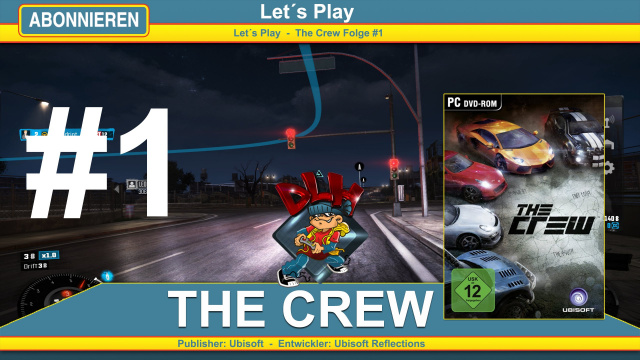 The Crew (PC) - First Look Let's PLay DLH.NetLets Plays  |  DLH.NET The Gaming People