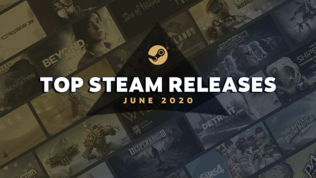Steam Top Releases June 2020News  |  DLH.NET The Gaming People