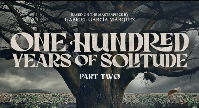 The Second Part of 'One Hundred Years of Solitude' Will Arrive in August 2026News  |  DLH.NET The Gaming People