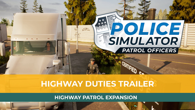 Police Simulator: Patrol Officers - Neuer Trailer stellt Features der Highway Patrol Expansion vorNews  |  DLH.NET The Gaming People
