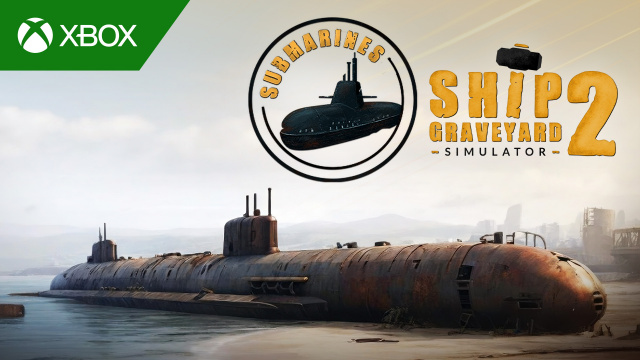 Ship Graveyard Simulator 2 Gets Two New DLCs on XboxNews  |  DLH.NET The Gaming People
