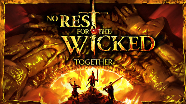 No Rest for the Wicked TogetherNews  |  DLH.NET The Gaming People