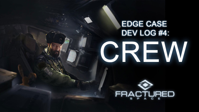 Crew system and new ships revealed for Fractured SpaceVideo Game News Online, Gaming News