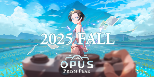 OPUS: Prism Peak, a Poignant Photo Adventure, Arrives in Fall 2025News  |  DLH.NET The Gaming People