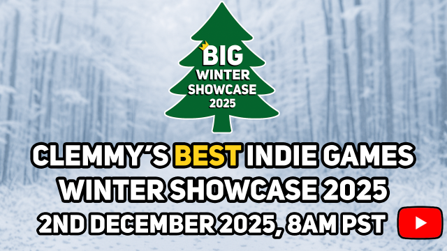 Clemmys Best Indie Games Winter Showcase Airs tomorrow, December 2nd