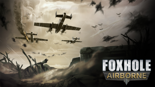 Foxhole Unleashes an Aerial Assault Today with the New Airborne Update!