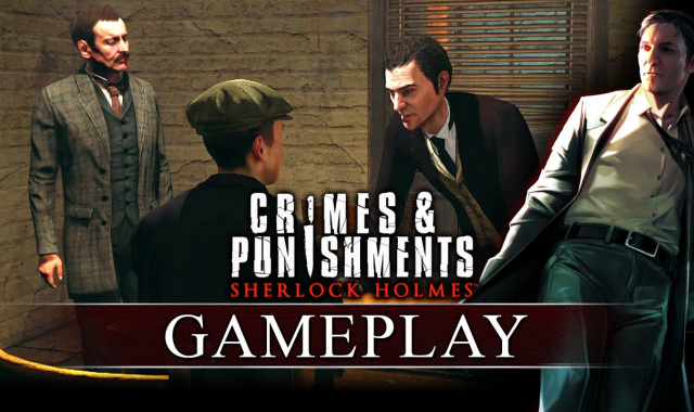 Erster Gamesplay-Trailer zu Sherlock Holmes: Crimes & Punishments