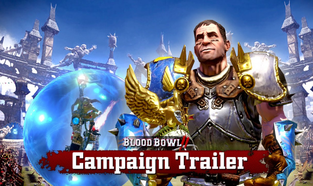 Blood Bowl 2 – Campaign Trailer, Release Date, and Two Additional Races Revealed
