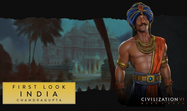 Civilization VI: Rise & Fall Expansion Gets A First Look At Chandgragupta