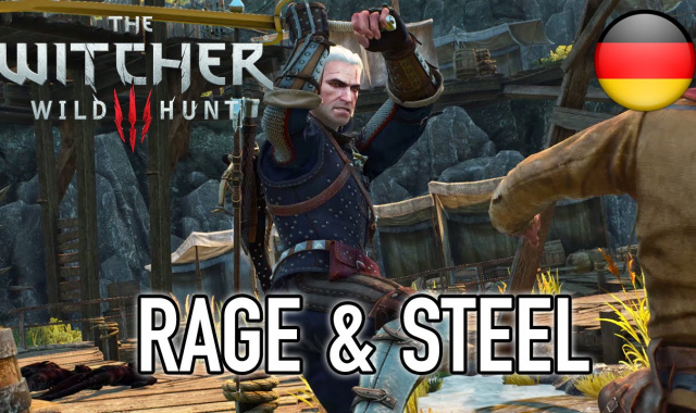 The Witcher 3: Wild Hunt - Wut & Stahl