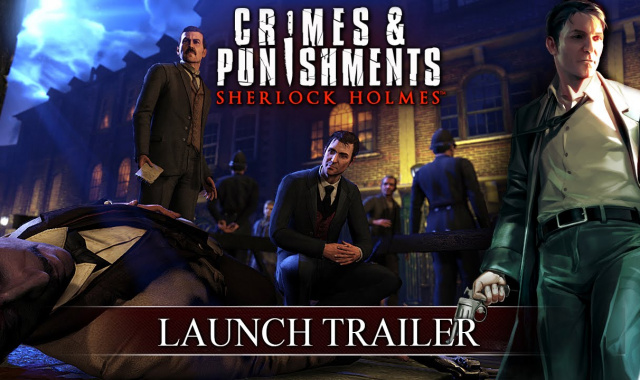 Crimes & Punishments (Sherlock Holmes): Launch Trailer