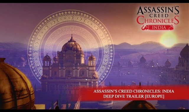 New Trailer for Assassins Creed Chronicles: India