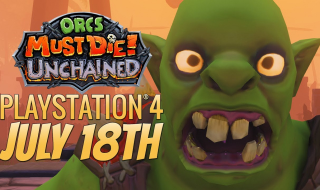 Orcs Must Die! Unchained Releasing July 18th on PS4