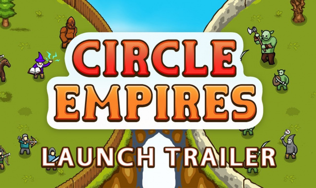 Circle Empires Launch Trailer Wants You To Smash Circles